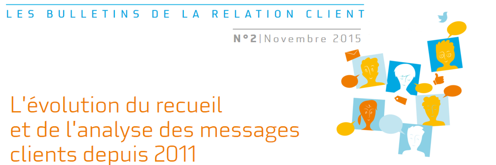 Bulletin de la Relation Client n°2 : L'évolution du recueil et de l'analyse des messages clients depuis 2011