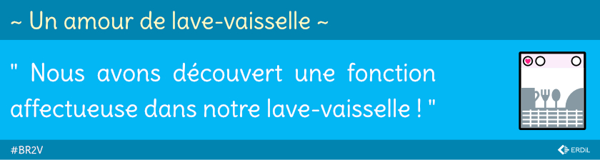 Brève de Verbatim : Un amour de lave-vaisselle (Illustration)