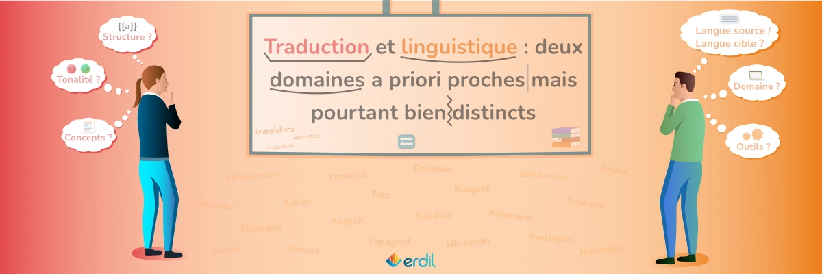 Traduction et Linguistique : deux domaines proches mais pourtant bien distincts(Illustration article)