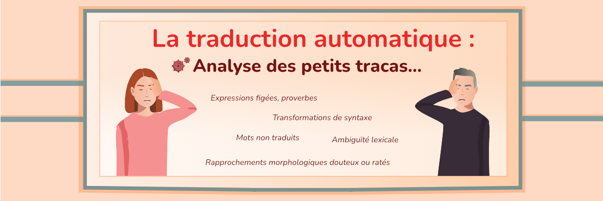 La traduction automatique : analyse des petits tracas... (Illustration)