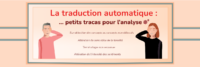 La traduction automatique : ...petits tracas pour l'analyse (Illustration)